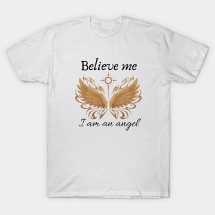 I am an angel T-Shirt